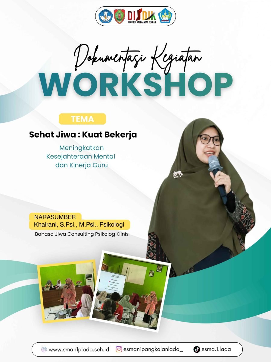 WORKSHOP SEHAT JIWA : KUAT BEKERJA 